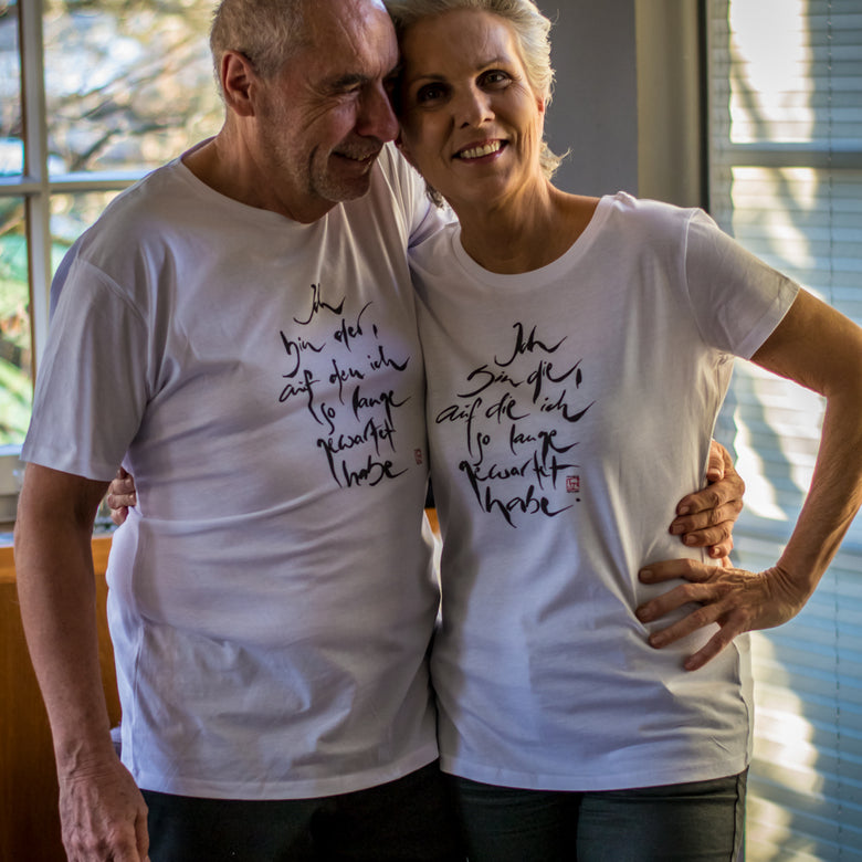 T-Shirt "Ich bin der, auf den ich so lange gewartet habe."