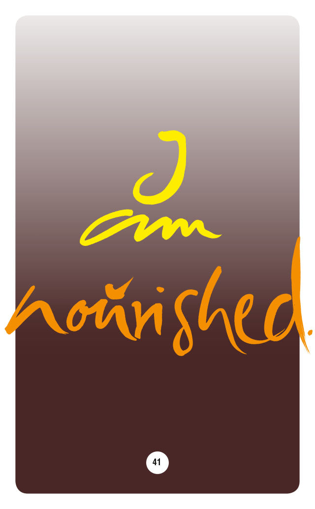 I AM NOURISHED.