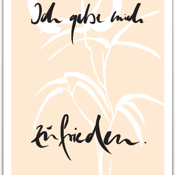 Ich gebe mich zufrieden.