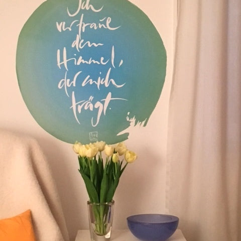 Wandtattoo "Ich vertraue dem Himmel..."