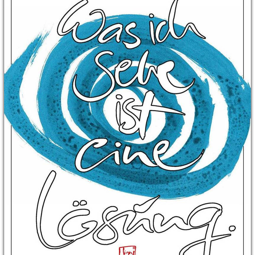 Poster "Was ich sehe, ist eine Lösung"