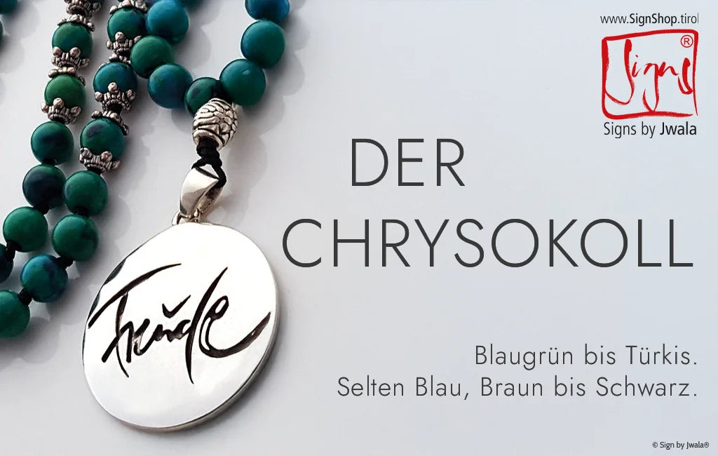 DER CHRYSOKOLL wir für handgeküpfte Halsketten und Malas im SignShop Tirol verwendet. Eigenschaft Blaugrün bis türkis, manchmal auch selten in Blau, Braun oder Schwarz – vielseitige Farbvielfalt.