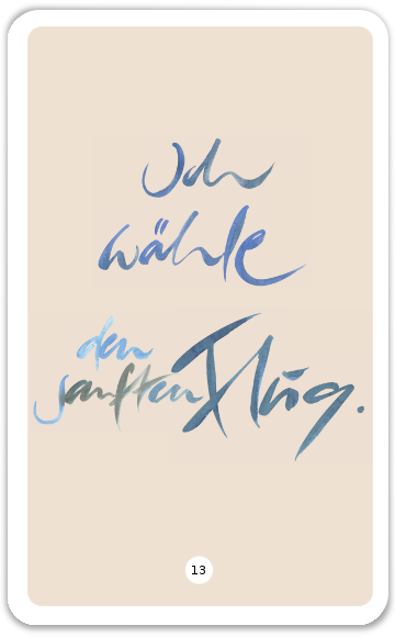 Ich wähle den sanften Flug.