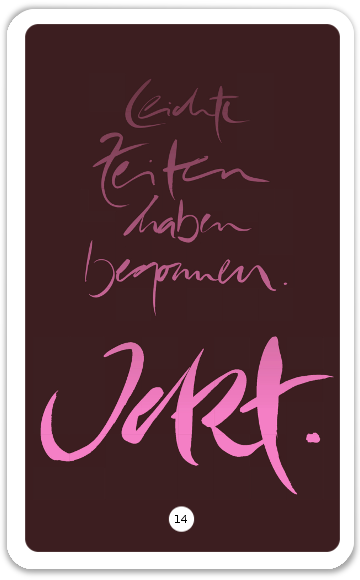 Leichte Zeiten haben begonnen. Jetzt.