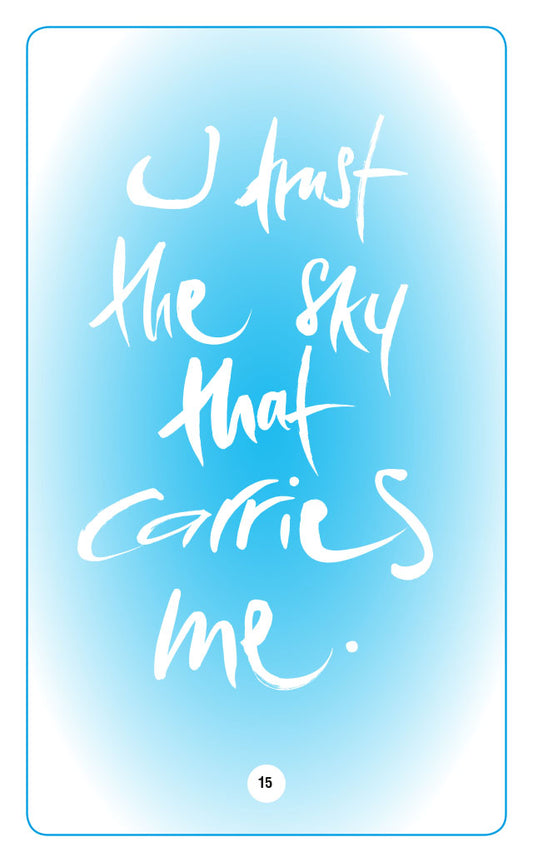 I TRUST THE SKY THAT CARRIES ME.