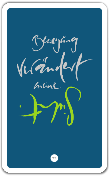 Bewegung verändert meine Sicht.