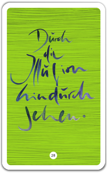 Durch die Illusion hindurch sehen.