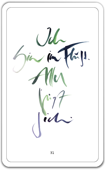 Ich bin im Fluss. Alles fügt sich.