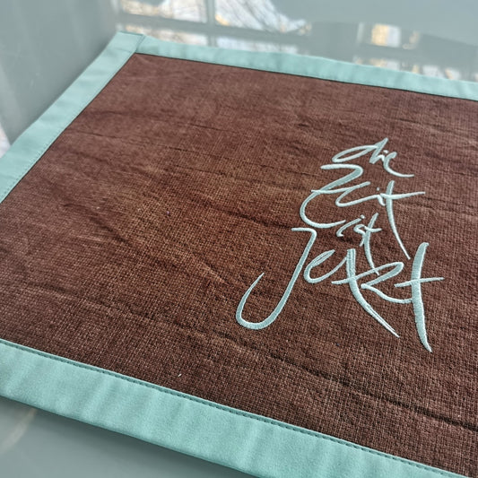 1 Tischset "die Zeit ist Jetzt" Bauernleinen