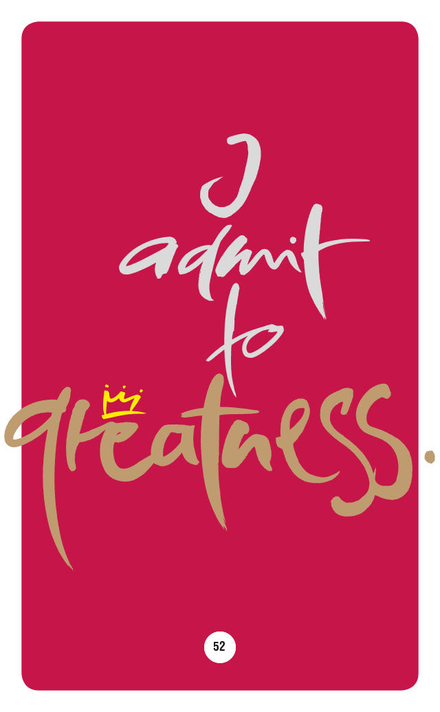 I ADMIT TO GREATNESS.