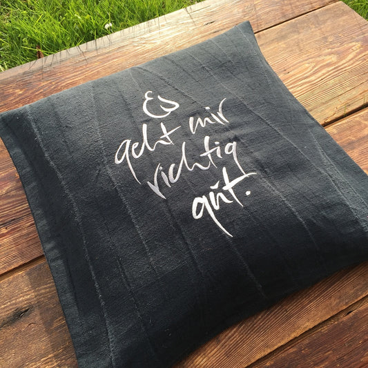 Kissenhülle Bauernleinen "Es geht mir richtig gut" Graublau