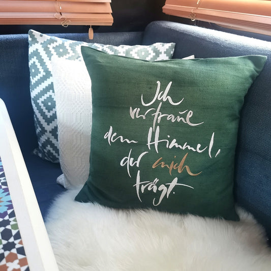 Kissenhülle Bauernleinen "Ich vertraue dem Himmel, der mich trägt."