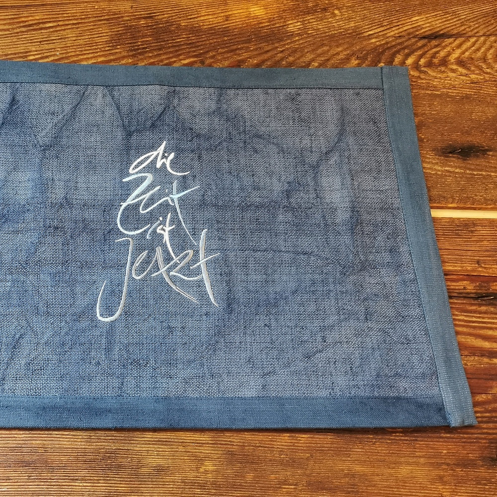 1 Tischset "die Zeit ist Jetzt" Bauernleinen