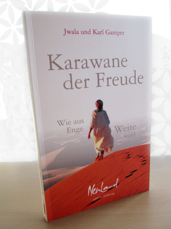 "Karawane der Freude" - Buch von Jwala und Karl Gamper