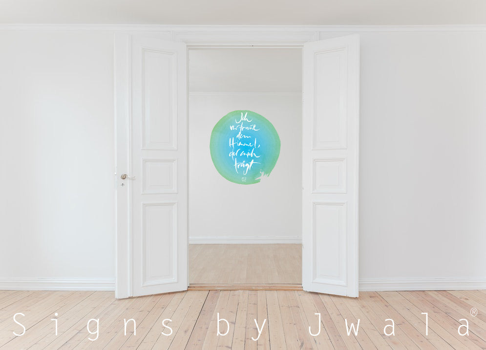 Wandtattoo "Ich vertraue dem Himmel..."